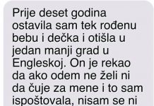 Prije deset godina ostavila sam tek rođenu bebu i dečka i otišla u jedan manji grad u Engleskoj….