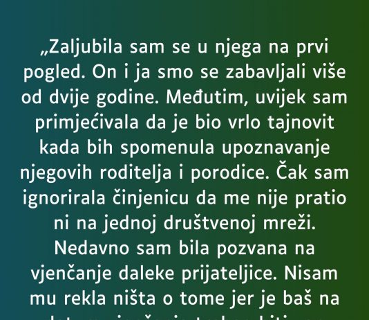 „Zaljubila sam se u njega na prvi pogled…”
