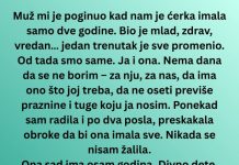 Novo „Muž mi je stradao mlad – a juče me ćerka rasplakala jednom rečenicom“