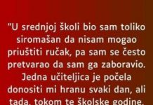 “U srednjoj školi bio sam toliko siromašan…”