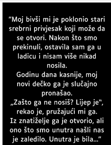“Moj bivši mi je poklonio stari srebrni privjesak…”