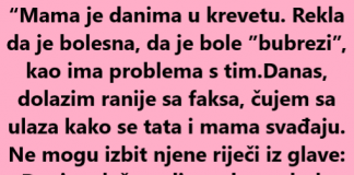 “Mama je danima u krevetu…”