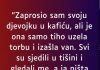 “Zaprosio sam svoju djevojku u kafiću…”