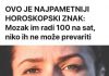 OVO JE NAJPAMETNIJI HOROSKOPSKI ZNAK: Mozak im radi 100 na sat, niko ih ne može prevariti